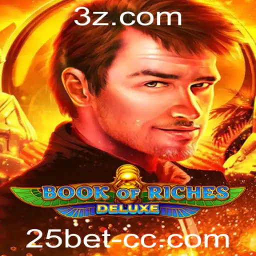 Descubra o Fascinante Mundo de BookofRichesDeluxe e a Palavra-Chave 25BET